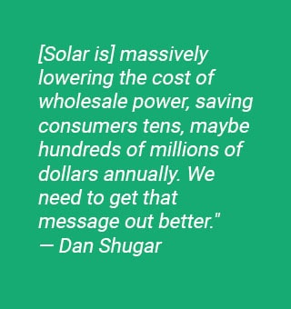 Dan Shugar Quote- Lowering Cost of Power